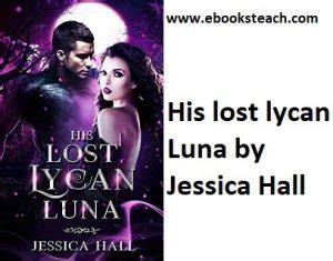 It is a novel written and appealing to people of different age group. . His lost lycan luna